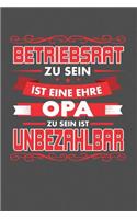 Betriebsrat Zu Sein Ist Eine Ehre - Opa Zu Sein Ist Unbezahlbar