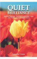 Quiet Brilliance: Solving Corporate America's Leadership Crisis with 'Hiding in Plain Sight' Talent