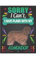 Sorry I Can't, I Have Plans With My Komondor: Journal Composition Notebook for Dog and Puppy Lovers