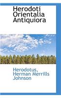 Herodoti Orientalia Antiquiora