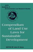 Compendium of Land Use Laws for Sustainable Development