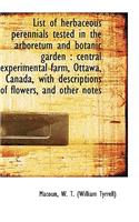 List of Herbaceous Perennials Tested in the Arboretum and Botanic Garden: Central Experimental Farm