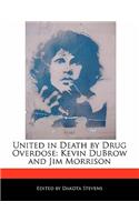 United in Death by Drug Overdose: Kevin Dubrow and Jim Morrison