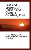 Past and present of O'Brien and Osceola counties, Iowa