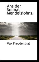 ANS Der Seimat Mendelsiohns.