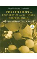 Study Guide to accompany Nutrition for Foodservice and Culinary Professionals, 8e