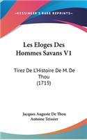 Les Eloges Des Hommes Savans V1