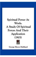 Spiritual Power At Work