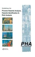 Guidelines for Process Hazards Analysis (Pha, Hazop), Hazards Identification, and Risk Analysis