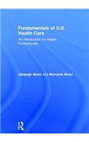 Fundamentals of U.S. Health Care