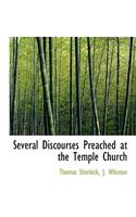 Several Discourses Preached at the Temple Church