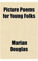 Picture Poems for Young Folks