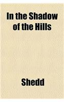In the Shadow of the Hills