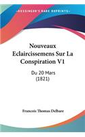 Nouveaux Eclaircissemens Sur La Conspiration V1