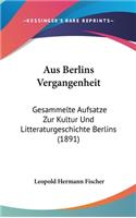 Aus Berlins Vergangenheit