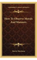 How To Observe Morals And Manners
