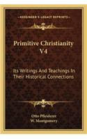 Primitive Christianity V4