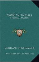 70,000 Witnesses