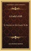 A Lady's Gift