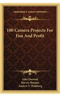 100 Camera Projects For Fun And Profit