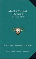 Man's Moral Nature: (English)