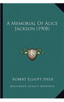 Memorial of Alice Jackson (1908)