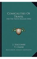 Comicalities of Travel