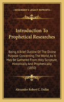 Introduction To Prophetical Researches
