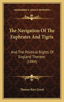Navigation Of The Euphrates And Tigris