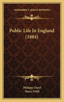 Public Life In England (1884)