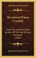 School Of Jesus Crucified