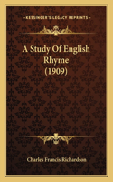 A Study Of English Rhyme (1909): (English)