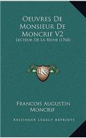 Oeuvres De Monsieur De Moncrif V2: Lecteur De La Reine (1768)