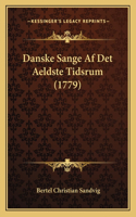 Danske Sange Af Det Aeldste Tidsrum (1779)