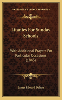 Litanies For Sunday Schools