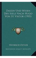 Dasein Und Wesen Der Seele Nach Hugo Von St. Viktor (1905)