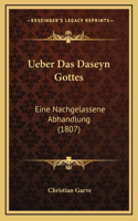 Ueber Das Daseyn Gottes: Eine Nachgelassene Abhandlung (1807)
