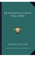 de Extispicio Capita Tria (1905)