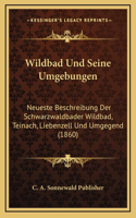 Wildbad Und Seine Umgebungen