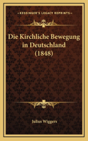 Die Kirchliche Bewegung in Deutschland (1848)