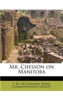 Mr. Chesson on Manitoba