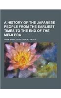 A History of the Japanese People from the Earliest Times to the End of the Meiji Era