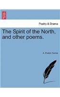 The Spirit of the North, and Other Poems.: (English)