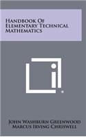 Handbook Of Elementary Technical Mathematics