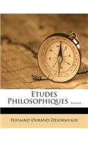 Etudes Philosophiques ......