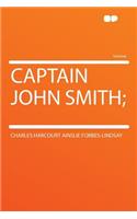 Captain John Smith;