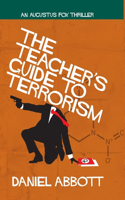 Teacher's Guide To Terrorism
