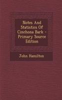 Notes and Statistics of Cinchona Bark: (English)