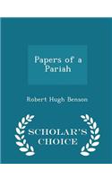 Papers of a Pariah - Scholar's Choice Edition