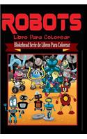 Robots Libro Para Colorear: (Spanish)